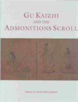Gu Kaizhi and the Admonitions Scroll 0714124141 Book Cover