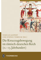 Die Kreuzzugsbewegung Im Romisch-Deutschen Reich (11. - 13. Jahrhundert) 3799503838 Book Cover