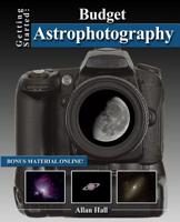Getting Started: Budget Astrophotography 149736082X Book Cover
