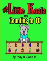 Jack the Little Koala and Counting to 10 1948591006 Book Cover