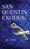 San Quentin Exodus 162720671X Book Cover
