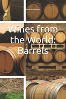 Wines from the World: Barrels (Vinhos pelo Mundo) B0DTY56KRC Book Cover