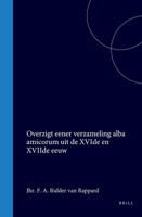 Overzigt eener verzameling alba amicorum uit de XVIde en XVIIde eeuw (Dutch Edition) 9004557539 Book Cover
