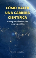 Comment Faire Carri�re Dans La Science: �tapes pour commencer une carri�re scientifique B0975XN53F Book Cover