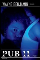 Wayne Benjamin Presents: PUB 11 1983070572 Book Cover