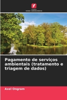 Pagamento de serviços ambientais (tratamento e triagem de dados) 6206128008 Book Cover