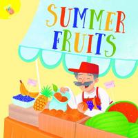 Frutas de verano: Summer Fruit 1683427017 Book Cover