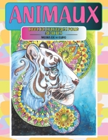 Livre de coloriage pour adultes - Moins de 10 euro - Animaux B08W54KK79 Book Cover