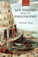 Set Theory and Its Philosophy: A Critical Introduction 0199270414 Book Cover