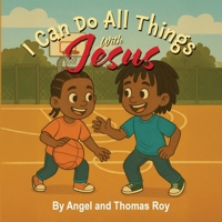 I Can Do All Things With Jesus B0GVPXY9R1 Book Cover