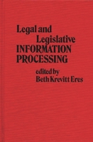 Legal and Legislative Information Processing 0313213437 Book Cover