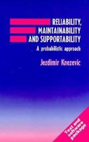 Reliability, Maintainability and Supportability: A Probabilistic Approach 0077076915 Book Cover