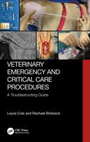Veterinary Emergency and Critical Care Procedures: A Troubleshooting Guide 1032368659 Book Cover