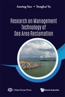 Research On Management Technology Of Sea Area Reclamation 9811246386 Book Cover