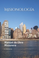 Misionologia (Spanish Edition) 1726335038 Book Cover