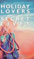 Holiday Lovers Secret Lives 1785070460 Book Cover