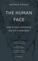 “The Human Face” and Other Writings on His Drawings 3035802483 Book Cover