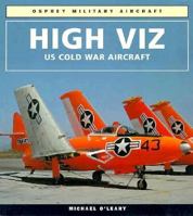 High Viz US Cold War Aircraft 1855324504 Book Cover