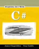 Starting Out with C# (Gaddis Series) 1576761614 Book Cover