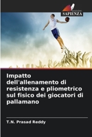 Impatto dell'allenamento di resistenza e pliometrico sul fisico dei giocatori di pallamano B0CKRLQ32Z Book Cover