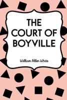 Court of Boyville (Short Story Index Reprint) 1517252806 Book Cover