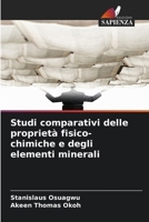 Studi comparativi delle proprietà fisico-chimiche e degli elementi minerali (Italian Edition) 6208582717 Book Cover
