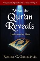 What the Qur'an Reveals 1597552674 Book Cover