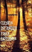 Cuentos Infantiles para enfermos 129107547X Book Cover