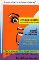 Sister Connie Fuse Makes A Grave Mistake 1889732265 Book Cover