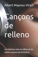 Cançons de relleno: Les històries més increïbles de les millors cançons de la història (Catalan Edition) 8409703459 Book Cover