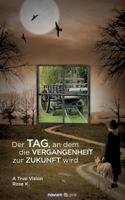 Der Tag, an Dem Die Vergangenheit Zur Zukunft Wird 3990482866 Book Cover