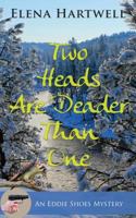 Two Heads Are Deader Than One 1603813136 Book Cover