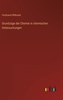 Grundzüge der Chemie in chemischen Untersuchungen 3368283014 Book Cover