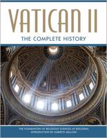 Vatican II: The Complete History 0809106248 Book Cover