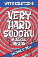 Very Hard Sudoku Puzzle Books: Extreme Puzzle Book Adult, Sudoku From Hell, The Hardest Sudoku Ever, The Huge Book of Sudoku Puzzles, B08F6Y524V Book Cover