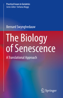 The Biology of Senescence: A Translational Approach 3030151107 Book Cover