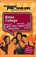 Bates College Me (College Prowler: Bates College Off the Record) (College Prowler: Bates College Off the Record) 1427400199 Book Cover