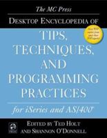 The MC Press Desktop Encyclopedia of Tips, Techniques, and Programming Practices for iSeries and AS/400 1583470263 Book Cover