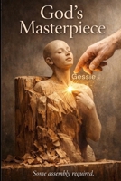 God's Masterpiece B0GZW8RZMT Book Cover