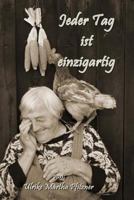 Jeder Tag Ist Einzigartig: Bilder Und Lyrik Vereint 1497305284 Book Cover