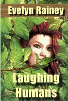 Laughing Humans: a Science Fiction Romance 0692518908 Book Cover