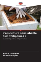 L'apiculture sans abeille aux Philippines (French Edition) 620907815X Book Cover