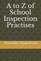 A to Z of School Inspection Practises B08L2MYYGY Book Cover