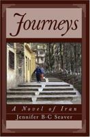 Journeys: A Novel of Iran 0595321429 Book Cover