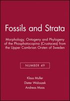 Fossils and Strata, Morphology, Ontogeny and Phylogeny of the Phosphatocopina (Crustacea)  from the Upper Cambrian Orsten of Sweden (Fossils and Strata Monograph Series) 1405169877 Book Cover