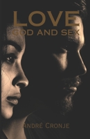 Love God And Sex B09JY4LRMC Book Cover