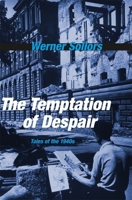 The Temptation of Despair 0674052439 Book Cover