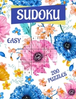 Sudoku Easy 200 Puzzles: 200 Easy Sudoku Puzzle to Improve Your Memory & Prevent Neurological Disorder Puzzles and Solutions - Perfect for Beginners B08MV3ZHRR Book Cover