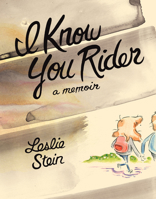 I Know You Rider 1770464018 Book Cover