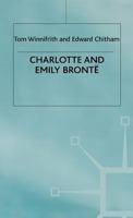 Charlotte and Emily Bronte (Literary Lives) 0333421981 Book Cover